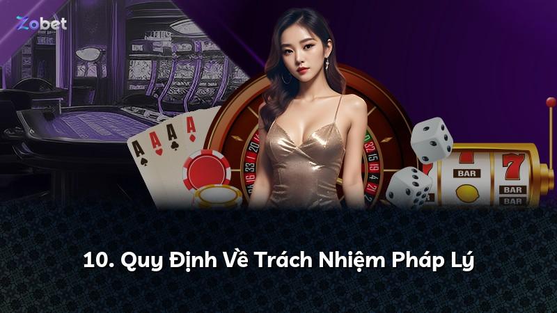 10. Quy Định Về Trách Nhiệm Pháp Lý
