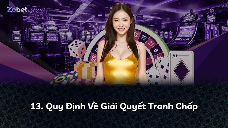 13. Quy Định Về Giải Quyết Tranh Chấp