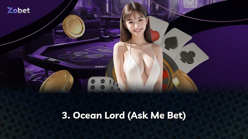 3. Ocean Lord (Ask Me Bet)