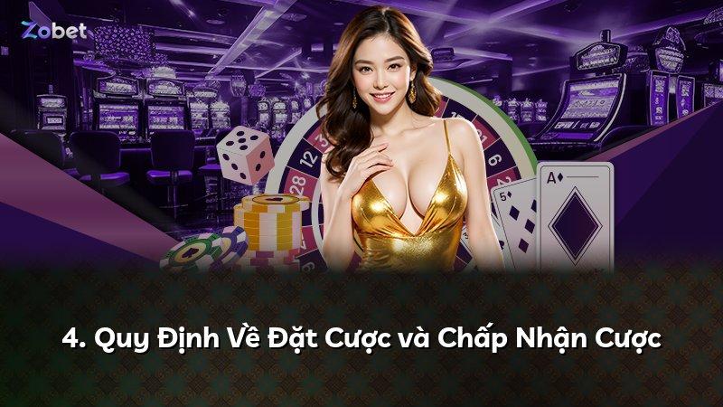 4. Quy Định Về Đặt Cược và Chấp Nhận Cược