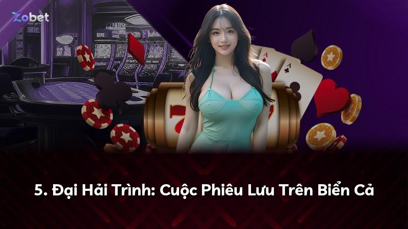 5. Đại Hải Trình: Cuộc Phiêu Lưu Trên Biển Cả