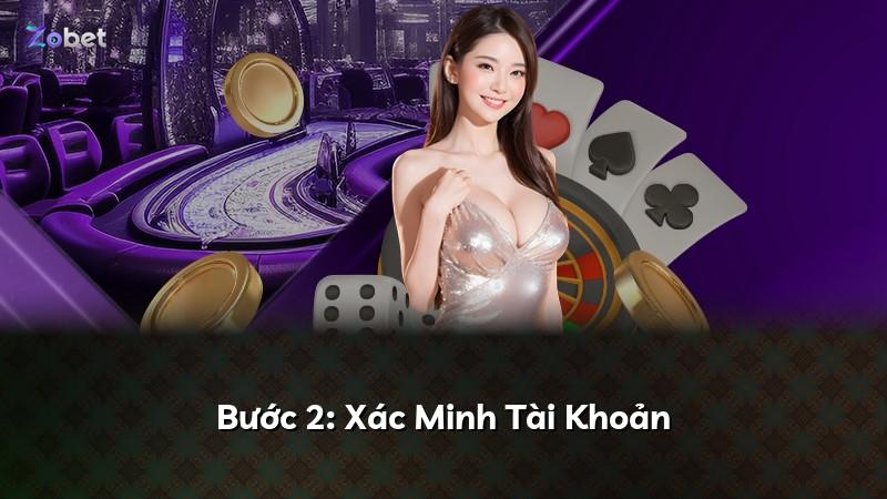 Bước 2: Xác Minh Tài Khoản