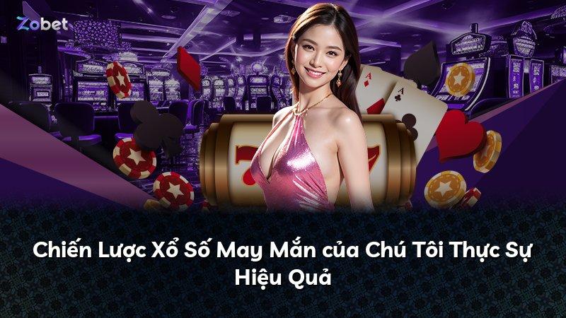 Chiến Lược Xổ Số May Mắn của Chú Tôi Thực Sự Hiệu Quả