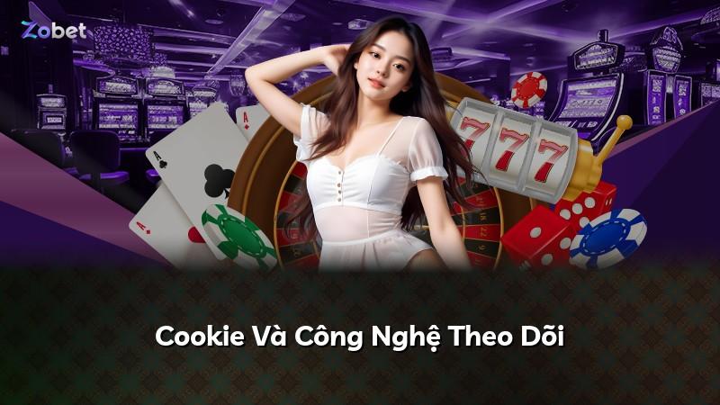 Cookie Và Công Nghệ Theo Dõi