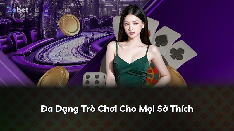 Đa Dạng Trò Chơi Cho Mọi Sở Thích