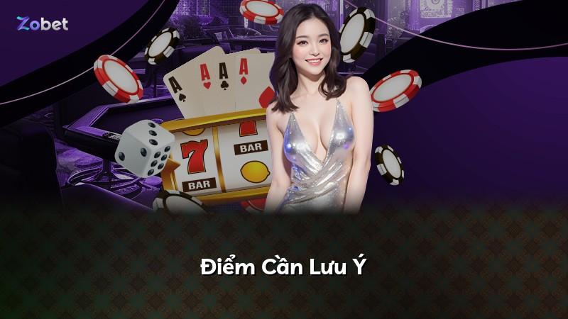 Điểm Cần Lưu Ý