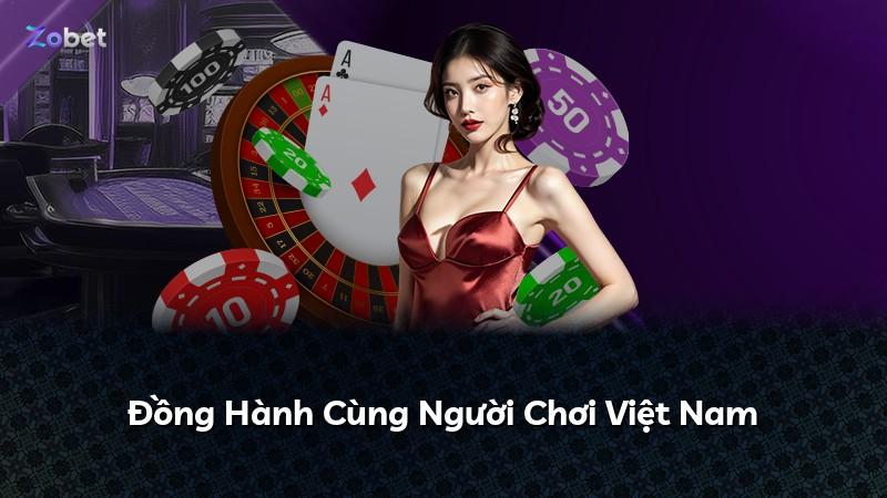 Đồng Hành Cùng Người Chơi Việt Nam