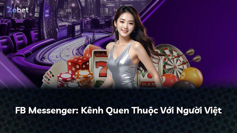 FB Messenger: Kênh Quen Thuộc Với Người Việt