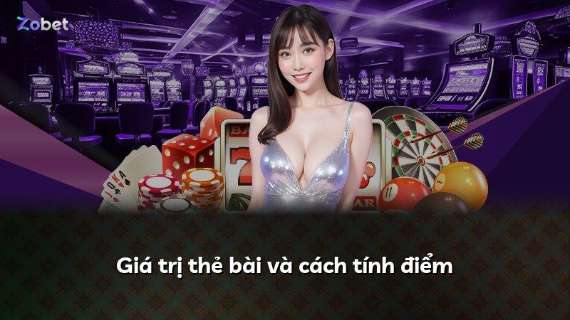 Giá trị thẻ bài và cách tính điểm