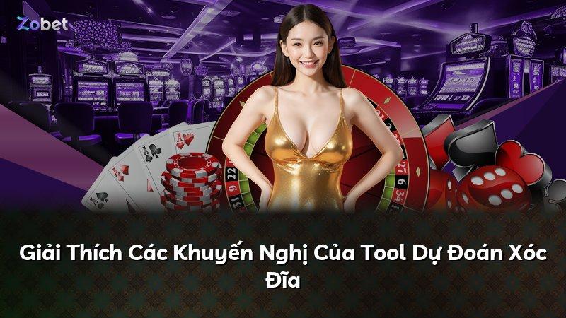 Giải Thích Các Khuyến Nghị Của Tool Dự Đoán Xóc Đĩa