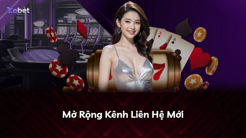 Mở Rộng Kênh Liên Hệ Mới