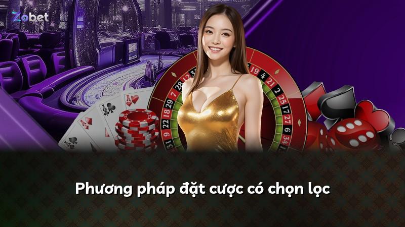 Phương pháp đặt cược có chọn lọc