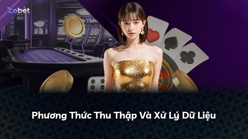 Phương Thức Thu Thập Và Xử Lý Dữ Liệu