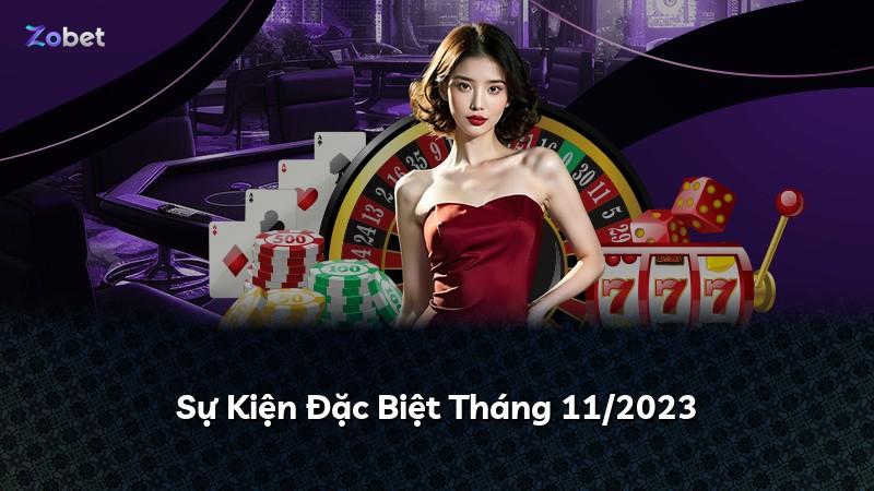 Sự Kiện Đặc Biệt Tháng 11/2023