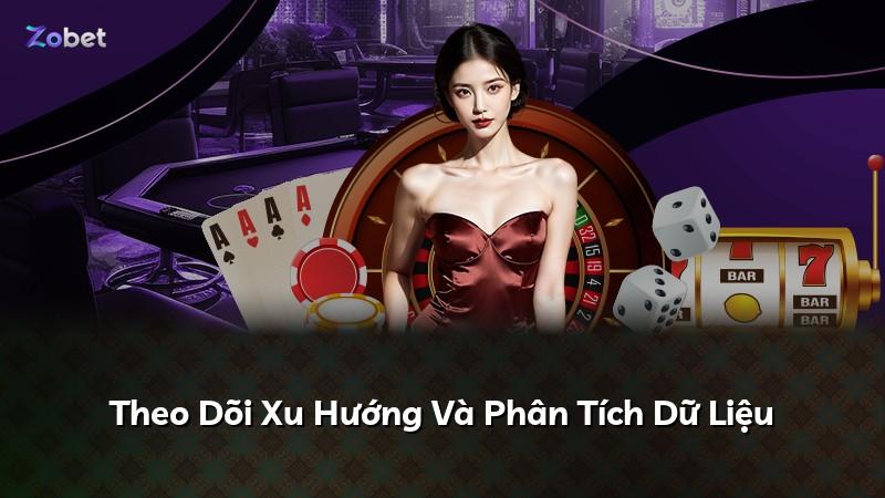 Theo Dõi Xu Hướng Và Phân Tích Dữ Liệu