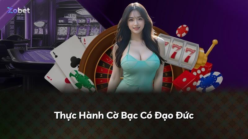 Thực Hành Cờ Bạc Có Đạo Đức