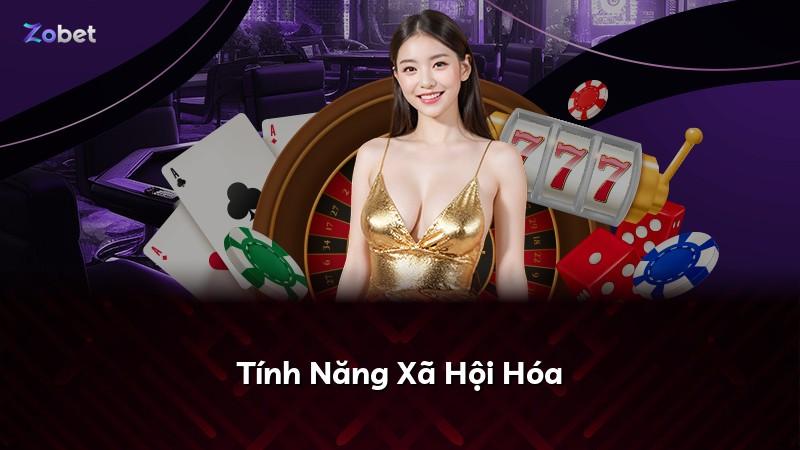 Tính Năng Xã Hội Hóa