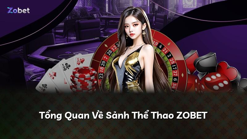 Tổng Quan Về Sảnh Thể Thao ZOBET