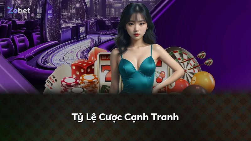 Tỷ Lệ Cược Cạnh Tranh